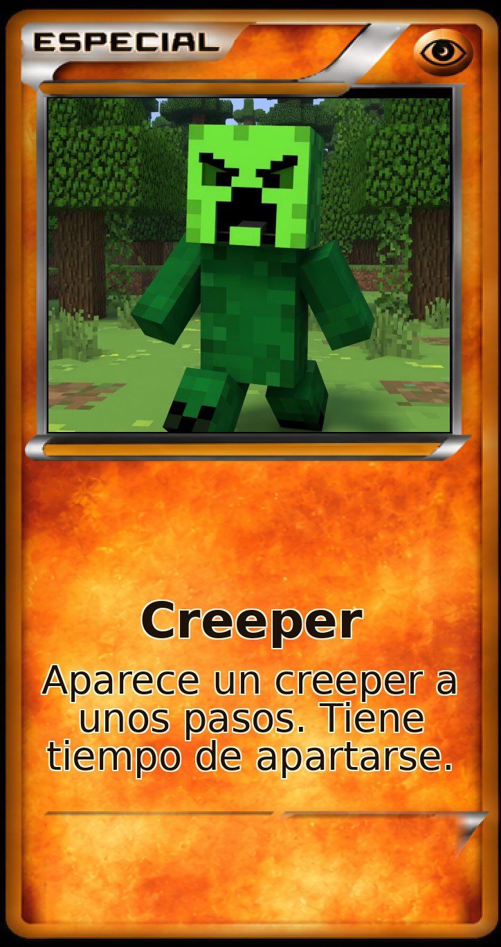 Carta Especial: Creeper. Aparece un creeper a unos pasos. Tiene tiempo de apartarse.