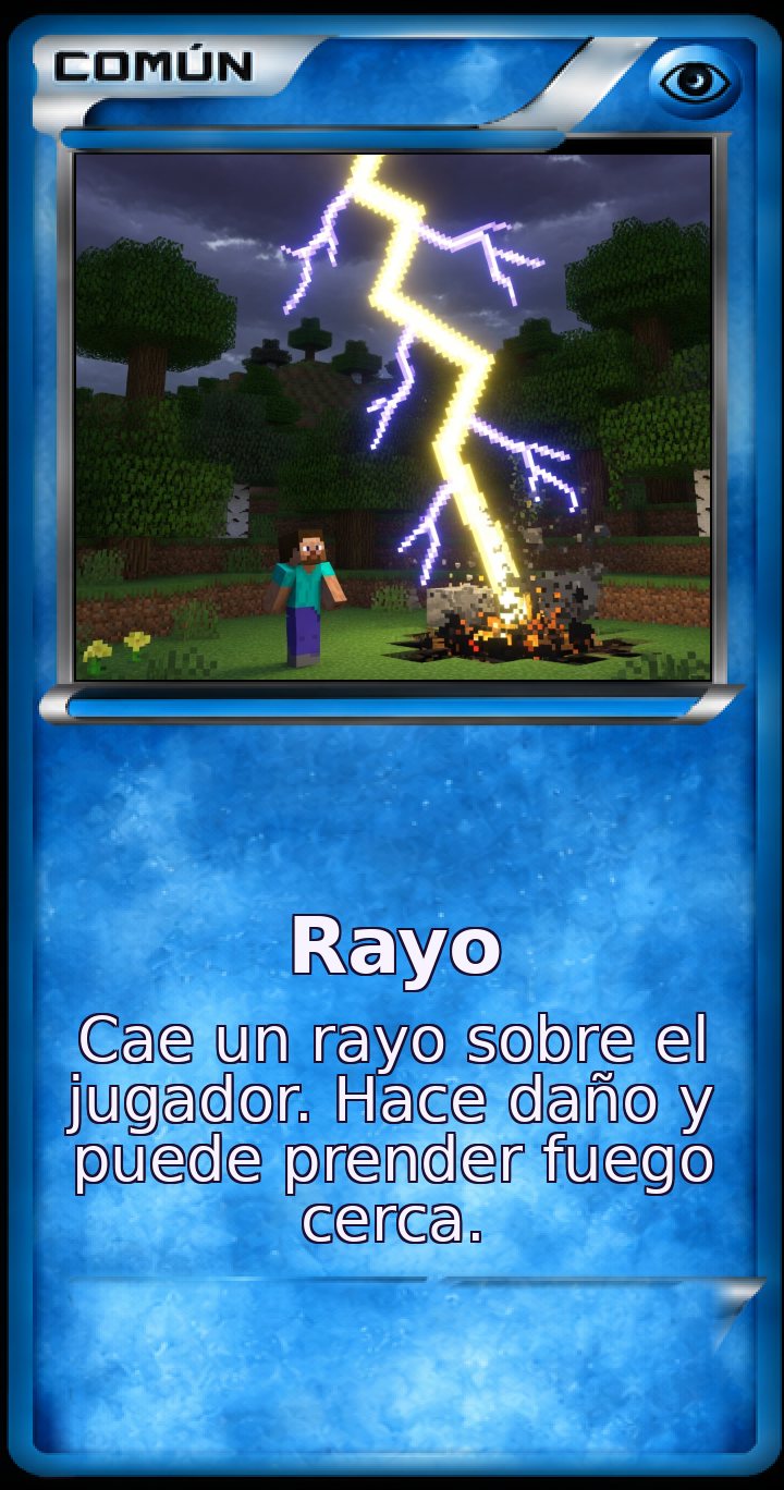 Carta Común: Rayo. Cae un rayo sobre el jugador. Hace daño y puede prender fuego cerca.